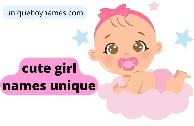 Cute girl names unique